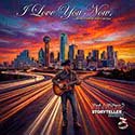 I Love You Now (More Than Words Can Say)